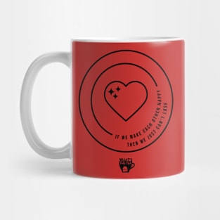 If We Make Each Other Happy... Mug